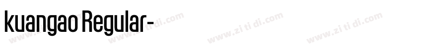 kuangao Regular字体转换 kuangao Regular字体转换